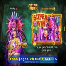 robo jogos virtuais bet365